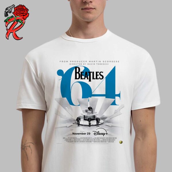 The Beatles Beatles 64 Original Documentary Disney Plus Poster Unisex T-Shirt