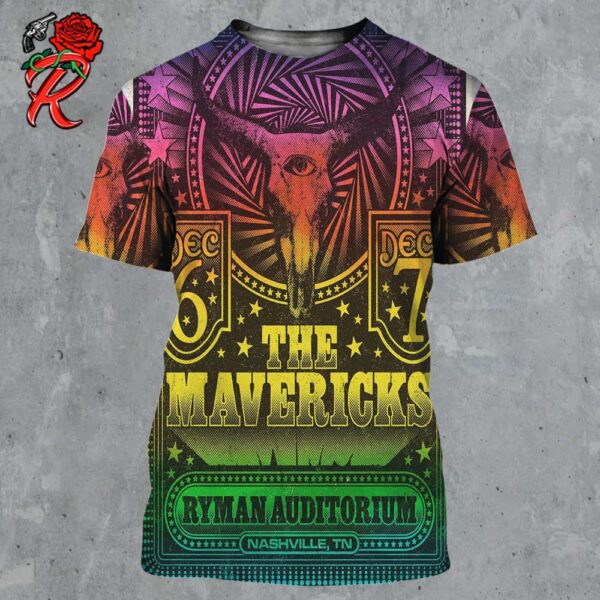 The Mavericks Poster For Shows In Nashville Tennessee At Ryman Auditorium On December 6 And 7 2024 All Over Print Shirt