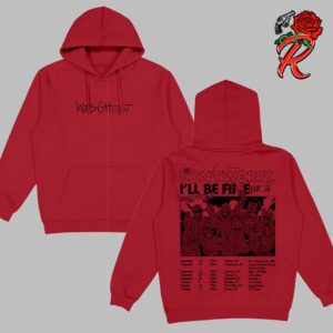 WeGhost The Don’t Worry I Will Be Fine Tour 2024 Logo With Tour Dates List Art Two Sides Unisex Hoodie T-Shirt