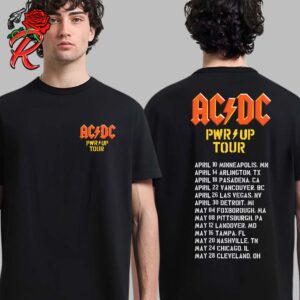 ACDC 2025 Power Up North American Tour Schedule Date List Two Sides Unisex T-Shirt