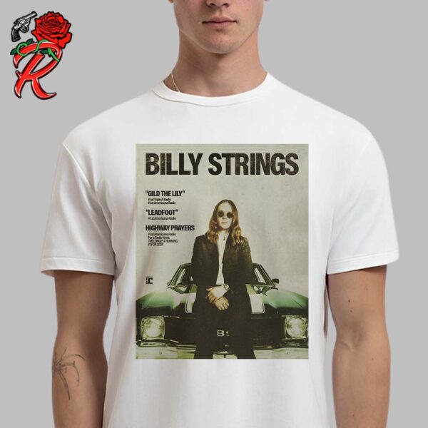 Billy Strings Best Record Of 2024 Gild The Lily Leadfoot And Highway Prayers Unisex T-Shirt