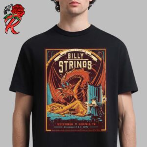 Billy Strings Memphis Tennessee Dual Night Poster At Fedexforum On December 6 And 7 2024 Dragon Versus Witch Artwork Unisex T-Shirt