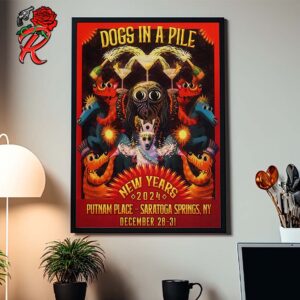 Dogs In A Pile Poster For Dogmas New Years 2024 Shows In Saratoga Springs New York At Putnam Place On December 28-31 2024 Home Decor Poster Canvas