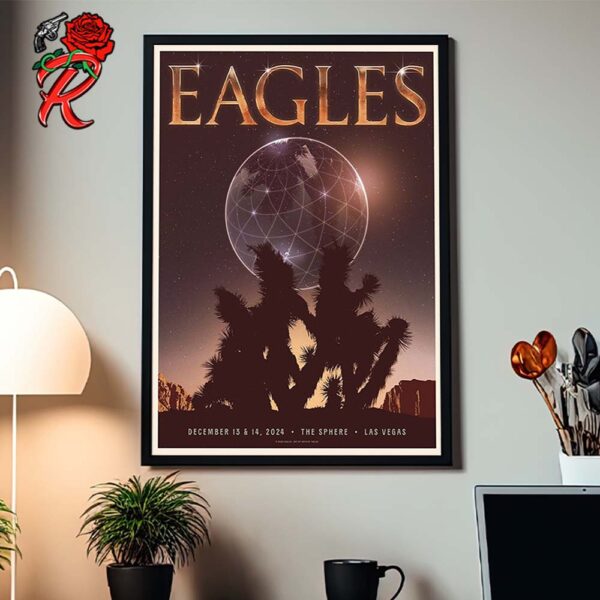 Eagles Official Gig Poster For Shows Live At The Sphere Las Vegas On December 13 And 14 2024 Home Decor Poster Canvas