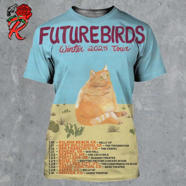 Futurebirds Winter 2025 Tour Schedule Tour On January 2025 All Over Print Shirt