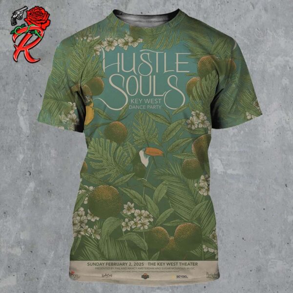 Hustle Souls Key West Dance Party Poster For Show At The Key West Theater In Key West Florida On February 2 2025 All Over Print Shirt