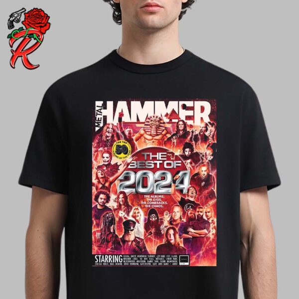 Metal Hammer Magazine The Best Of 2024 The Albums The Gigs The Comebacks The Chaos Unisex T-Shirt