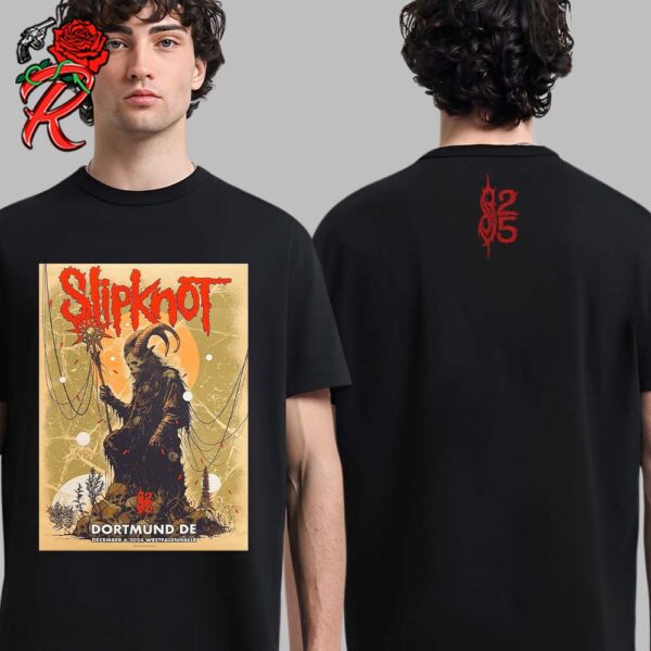 Slipknot Merch Tee For Show In Dortmund Germany At Westfalenhalle On December 6 2024 Two Sides Unisex T-Shirt