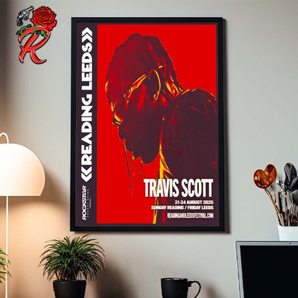 Travis Scott Headline Reading And Leeds Festival 2025 Sunday Reading Friday Leeds On August 2025 Home Decor Poster Canvas