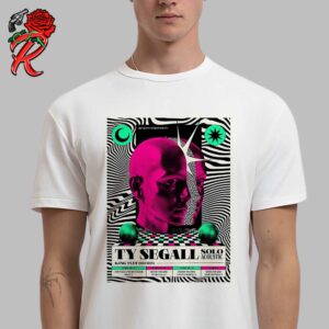 Ty Segall Solo Acoustic Gig Poster For Shows In California US 2025 Unisex T-Shirt