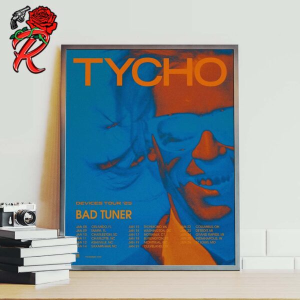 Tycho Devices Tour 2025 North American Tour Date List With Bad Tuner Home Decor Poster Canvas