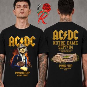 ACDC PWRD Up Notre Dame 2026 Venue Tee At Notre Dame Stadium South Bend September 4 2026 Two Sided T-Shirt