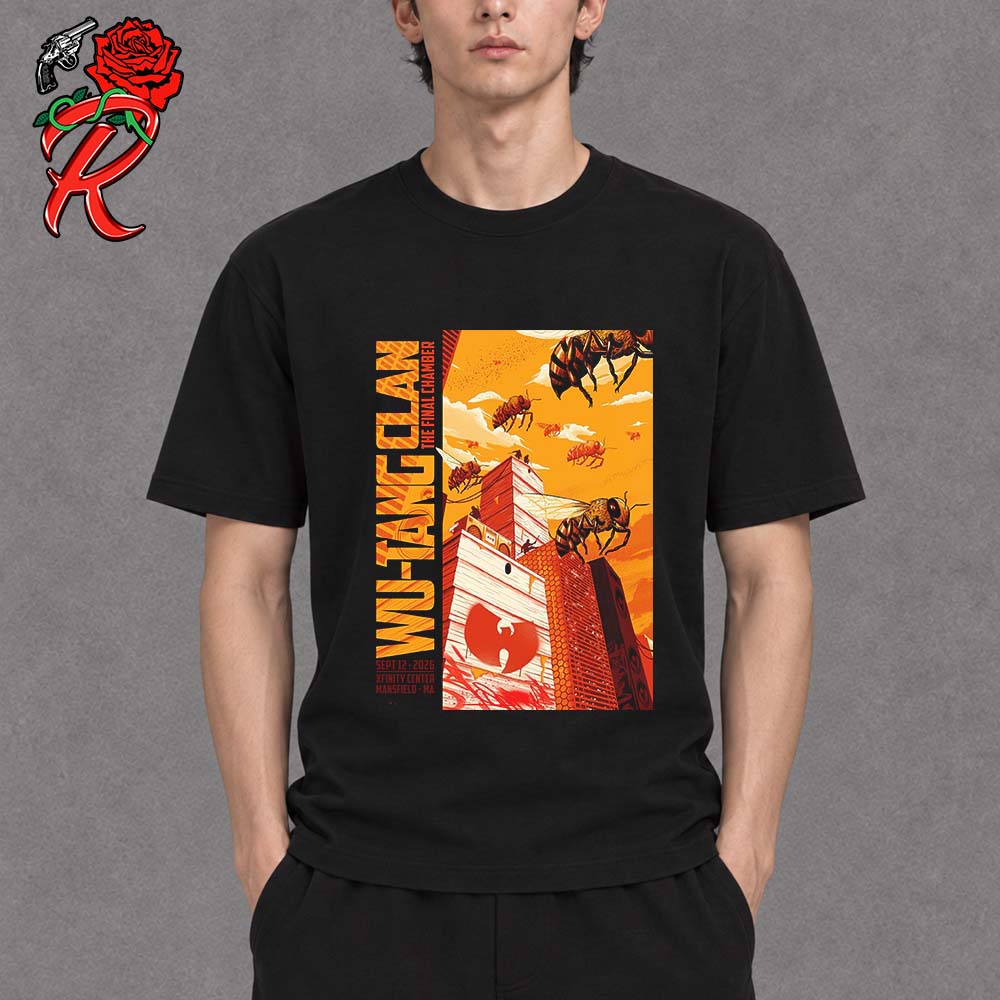 Wu Tang Clan The Final Chamber Mansfield MA 2026 Event Poster At Xfinity Center On September 12 2026 T-Shirt Wu Tang Clan The Final Chamber Mansfield MA 2026 Event Poster At Xfinity Center On September 12 2026 T-Shirt
